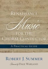 Renaissance Music for the Choral Conductor book cover